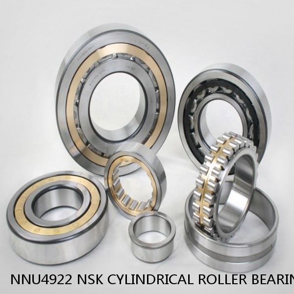 NNU4922 NSK CYLINDRICAL ROLLER BEARING