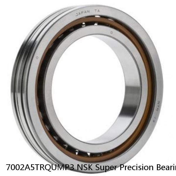 7002A5TRQUMP3 NSK Super Precision Bearings