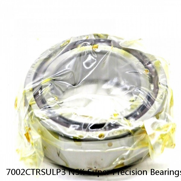 7002CTRSULP3 NSK Super Precision Bearings