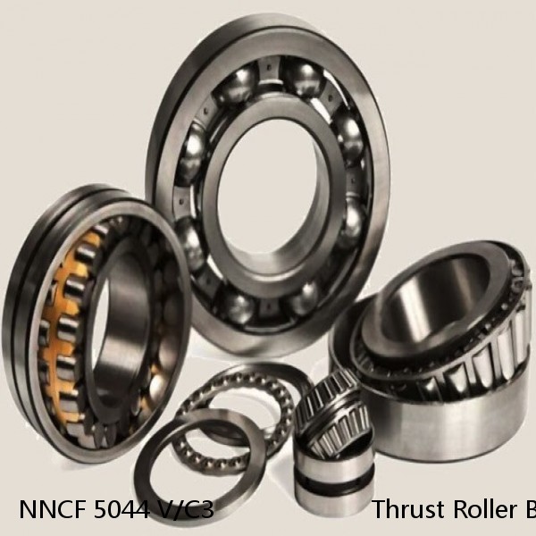 NNCF 5044 V/C3                      Thrust Roller Bearing