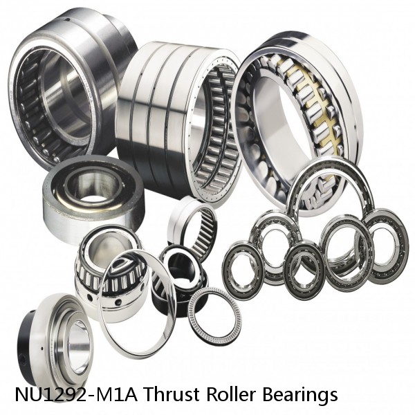 NU1292-M1A Thrust Roller Bearings